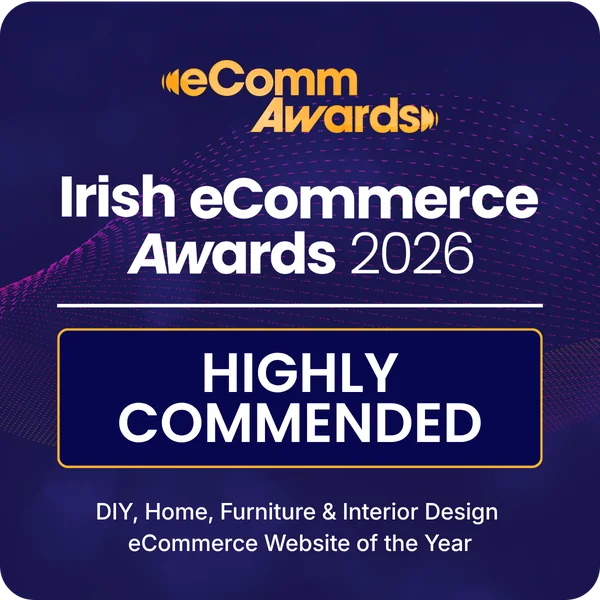 Irish eCommerce Awards 2026 - Highly Commended - DIY, Home, Furniture & Interior Design eCommerce Website of the Year